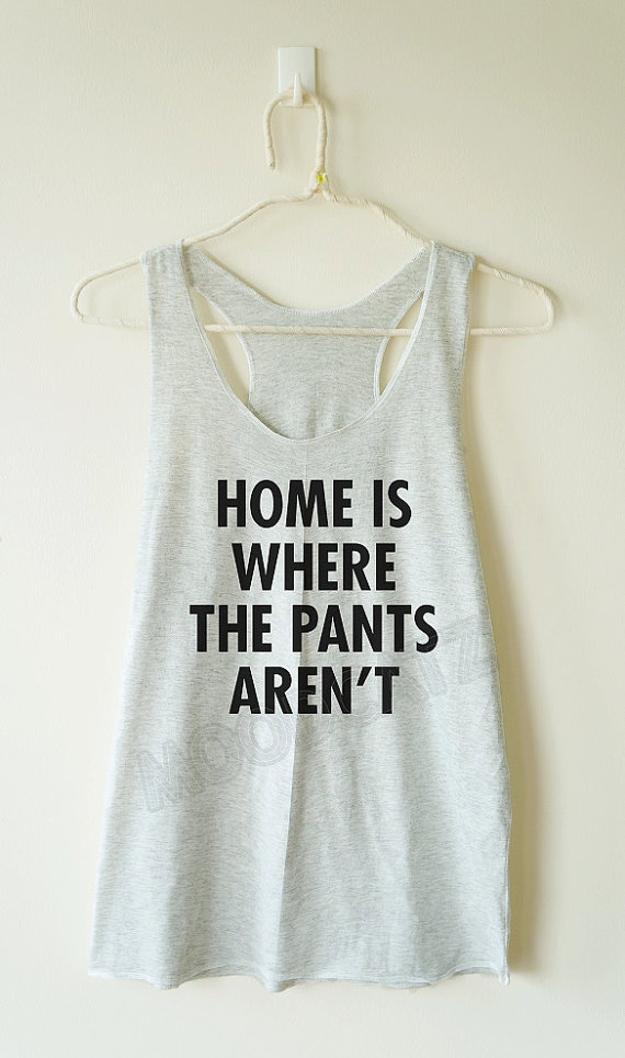home_pants_arent_shirt_pants_shirt_racer_back_women_shirt_tanks_tops_and_camis_7.jpg
