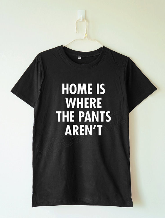 home_pants_arent_tshirt_word_shirt_tee_women_shirt_men_shirt_t_shirts_6.jpg